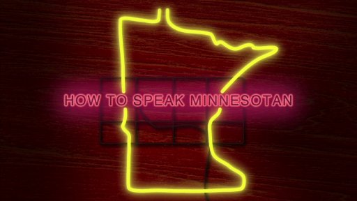 how to speak minnesotan