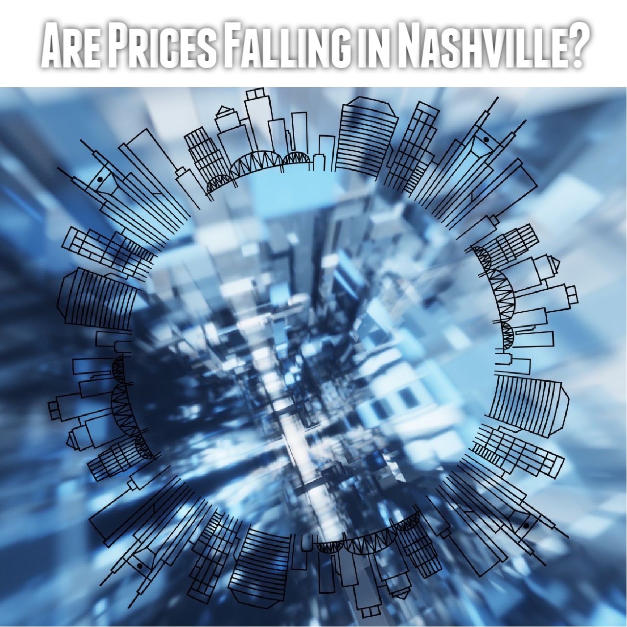 Are Home Prices Falling in Nashville?