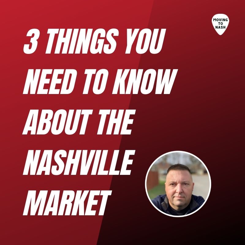 3 Things You Need to Know About the Nashville Market