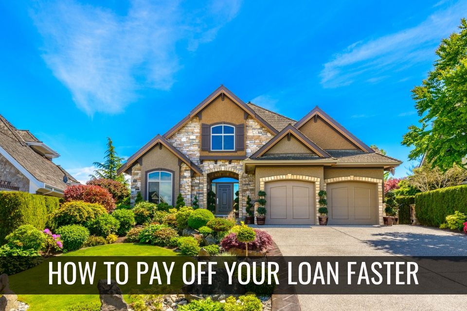 How To Pay Off Your Loan Faster