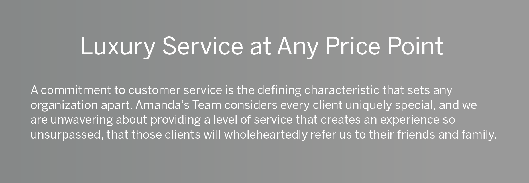 Luxury Service at any Price point