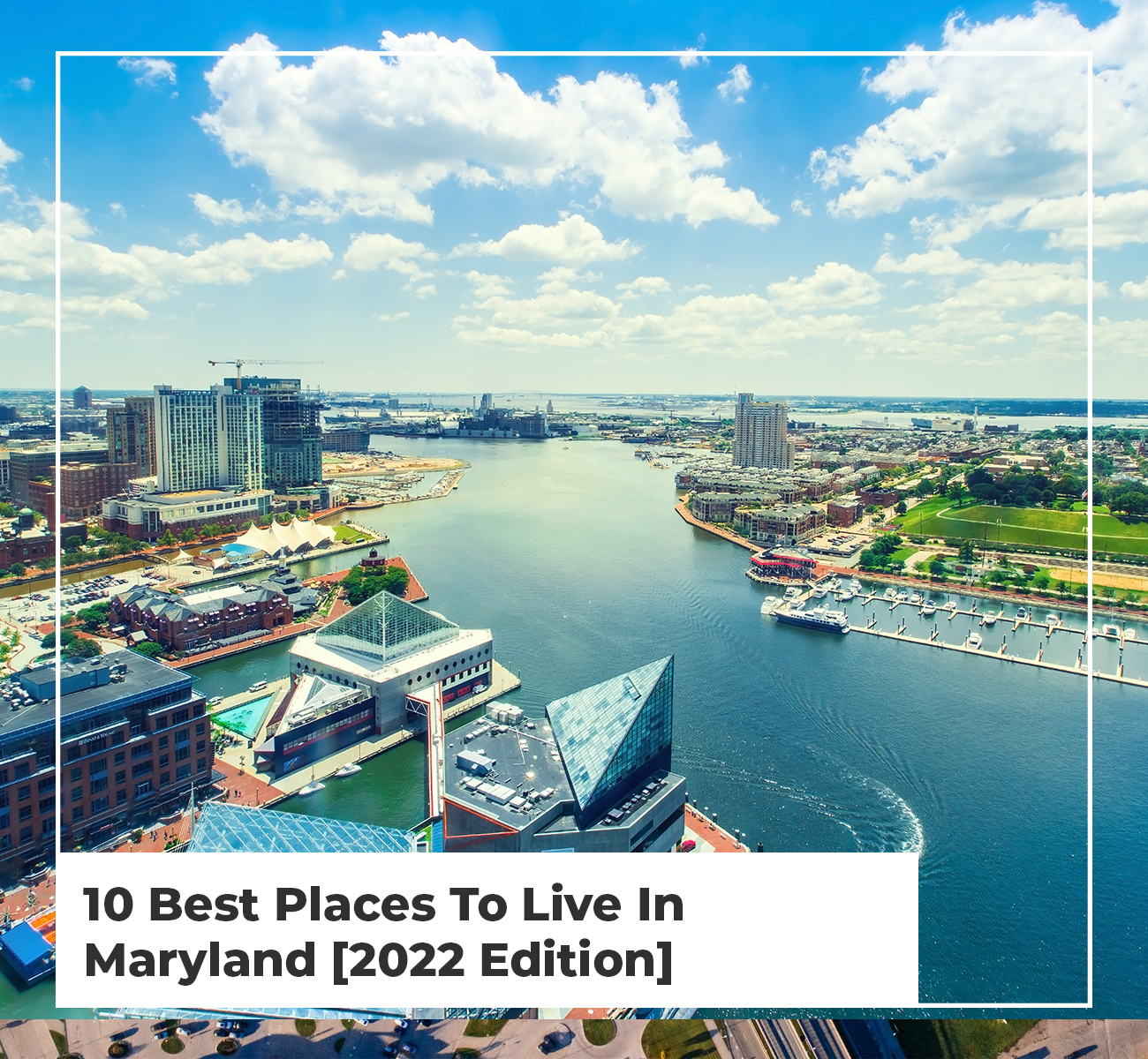 10-best-places-to-live-in-maryland-2022-edition