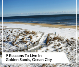9 Reasons To Live In Golden Sands, Ocean City