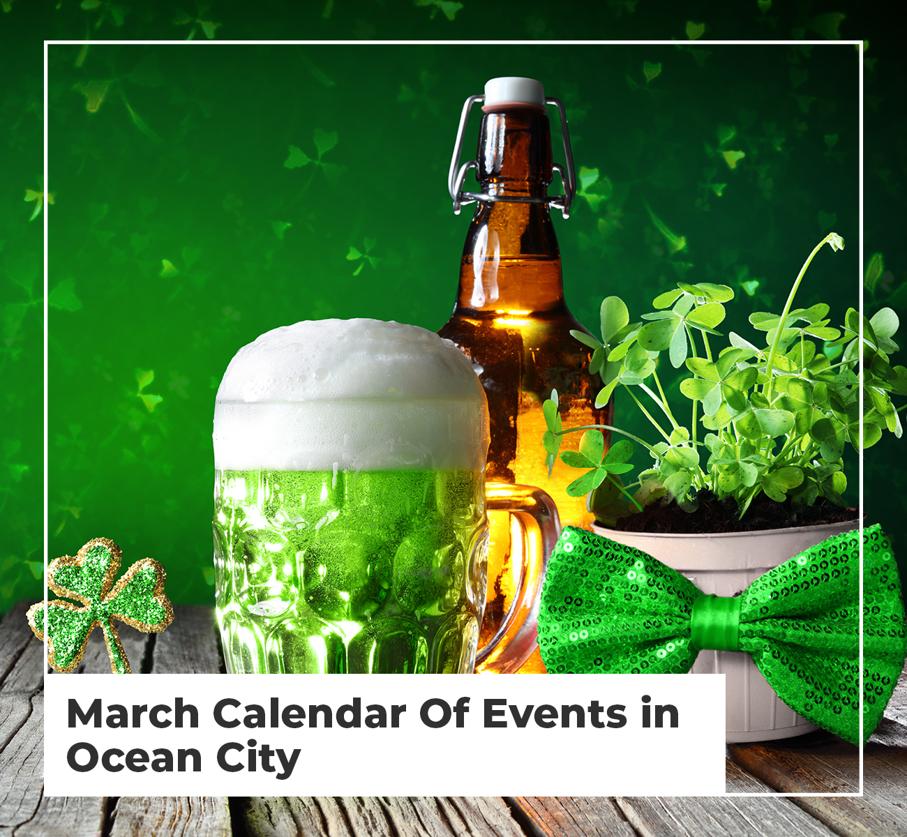 March Calendar of Events in Ocean City
