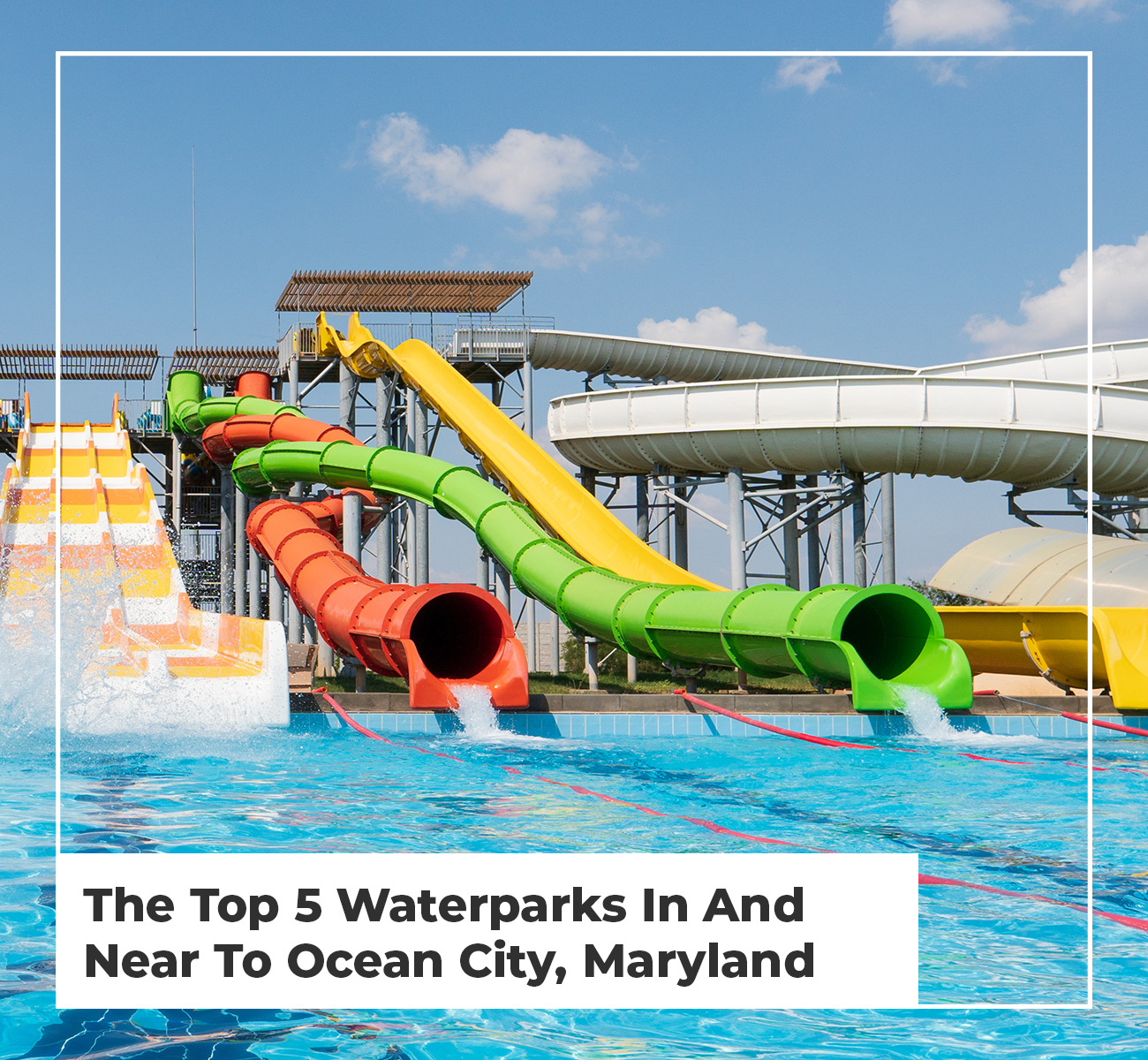 Top 5 Waterparks in Ocean City, MD