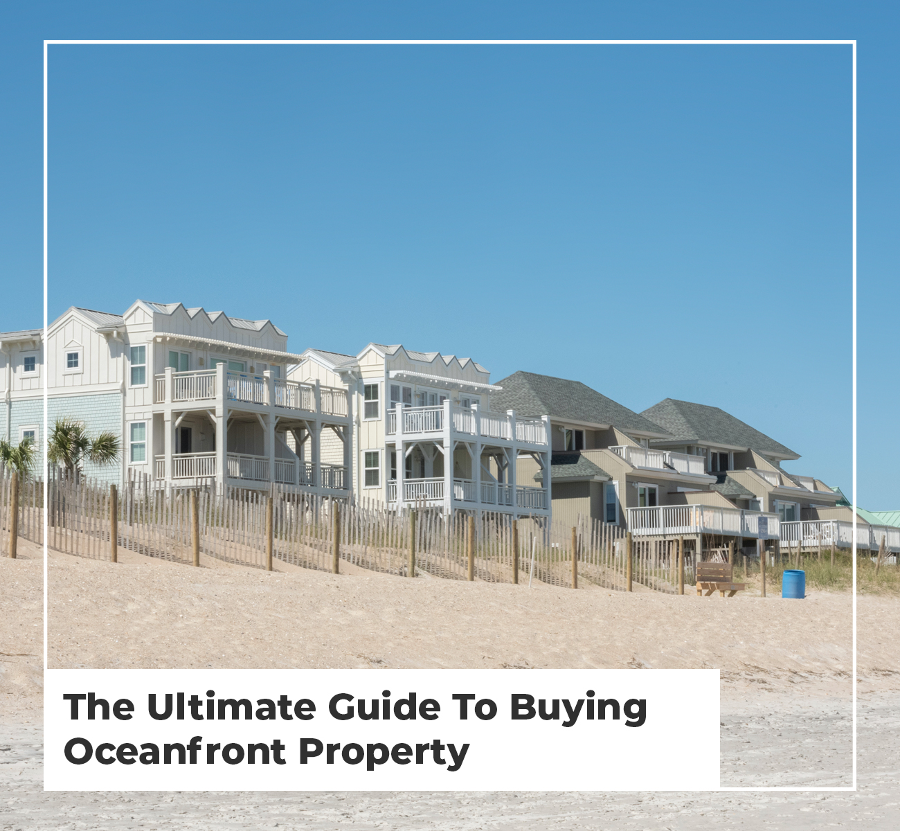 Guide To Oceanfront Property