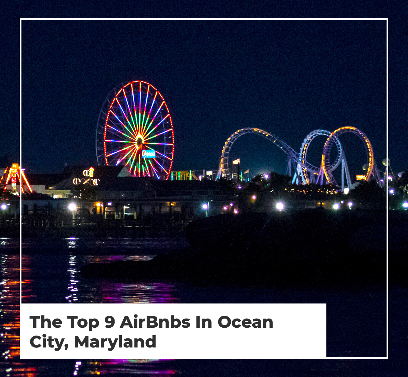 The Top 9 AirBnbs In Ocean City, Maryland - Main Image