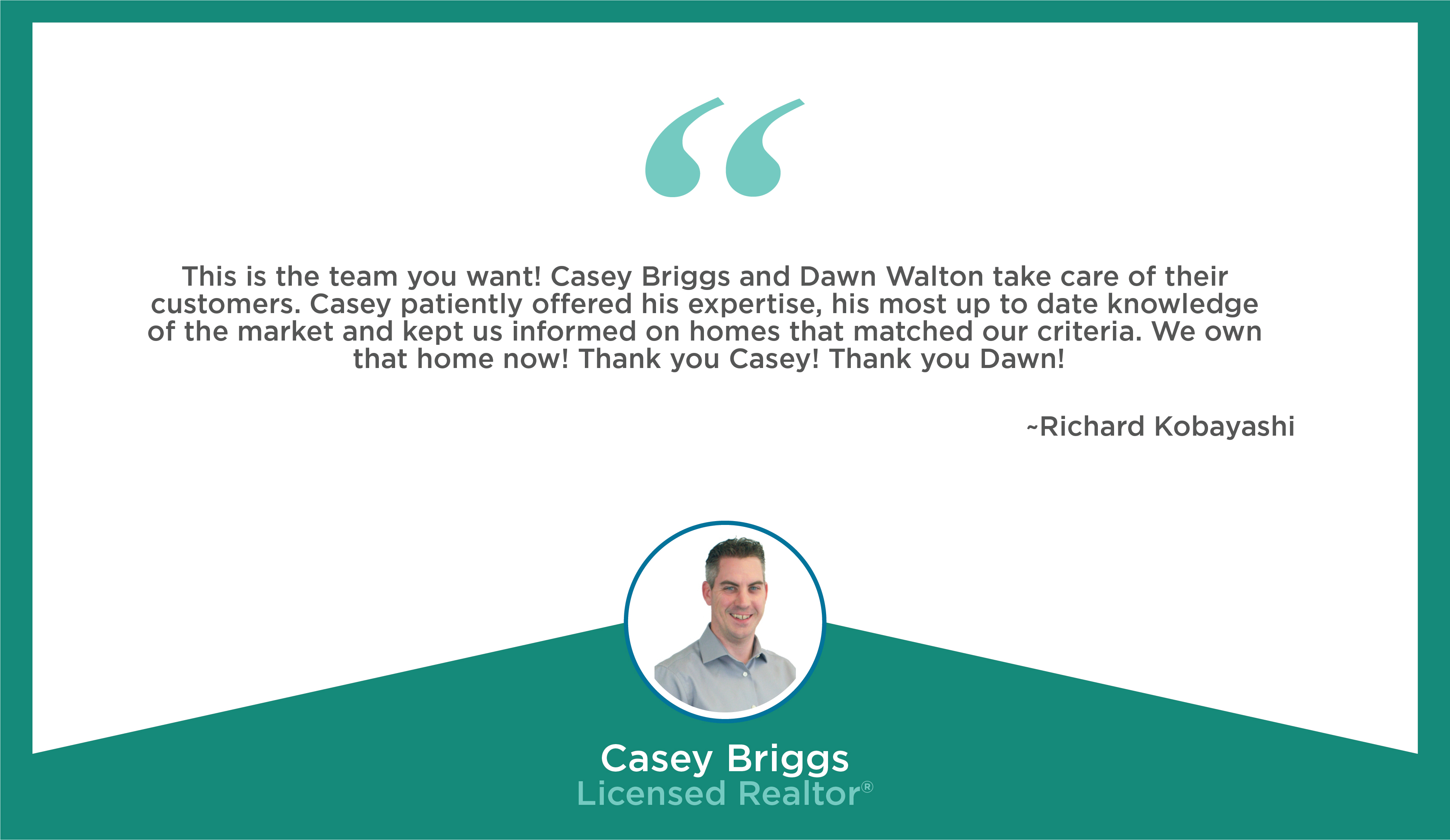 Dawn Walton and Associates Testimonials - Casey Briggs