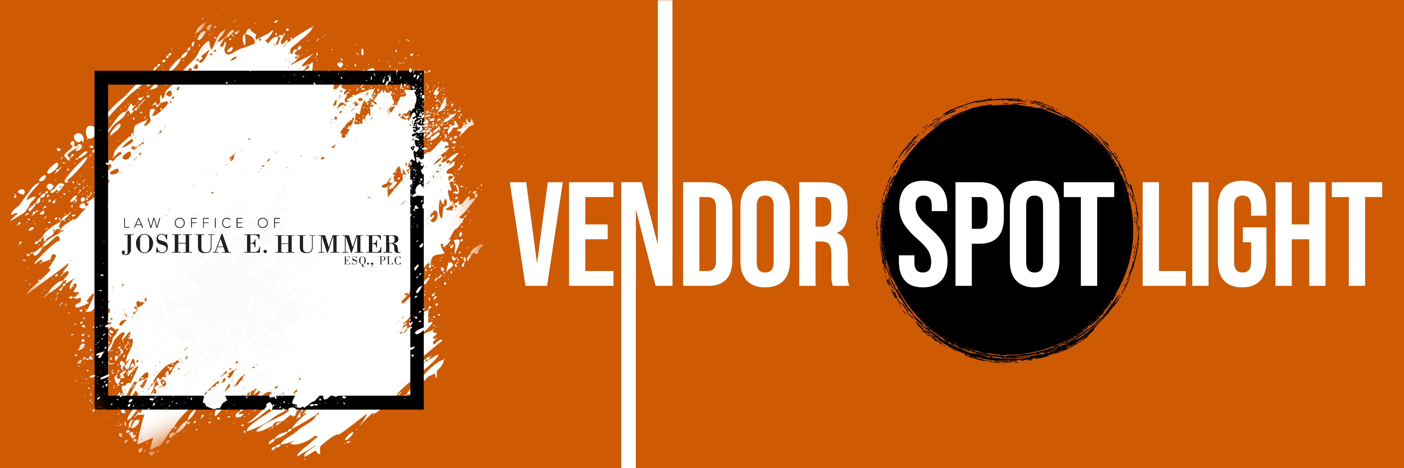 Vendor Spotlight Law Office of Joshua Hummer