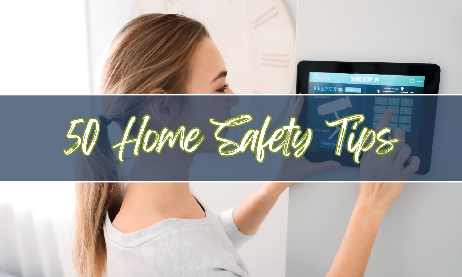 50 Home Safety Tips