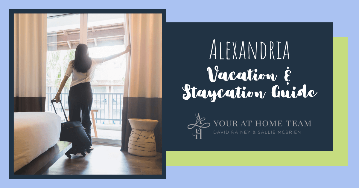 Alexandria Vacation and Staycation Guide