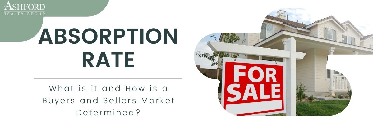 Absorption Rate – What is it and How is a Buyers and Sellers Market Determined