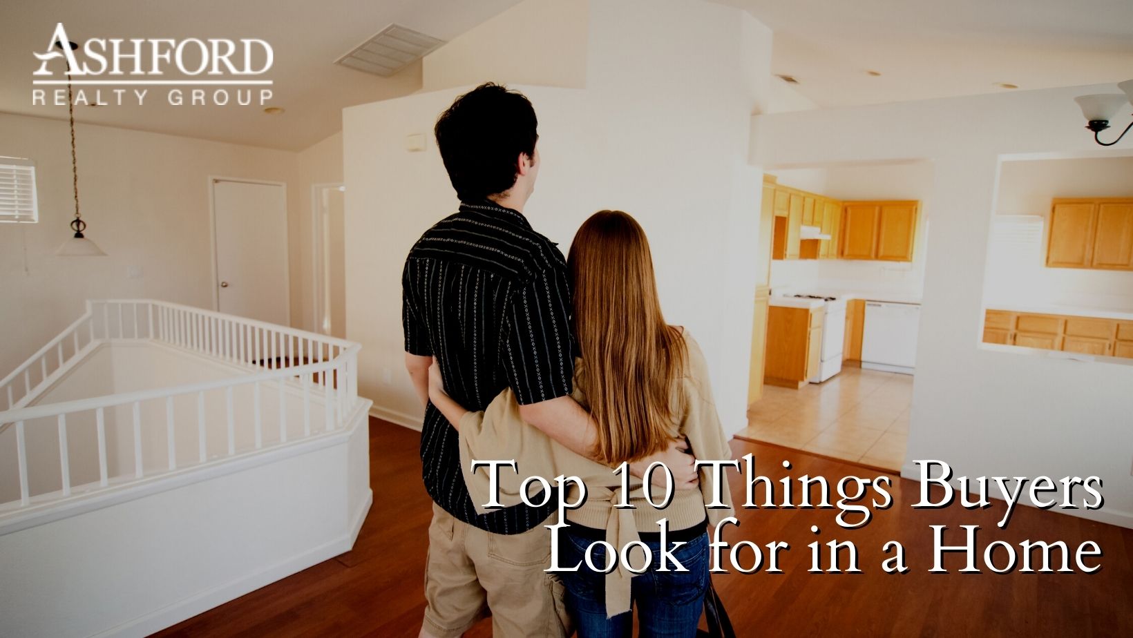 Top 10 Things Buyers Look for in a Home