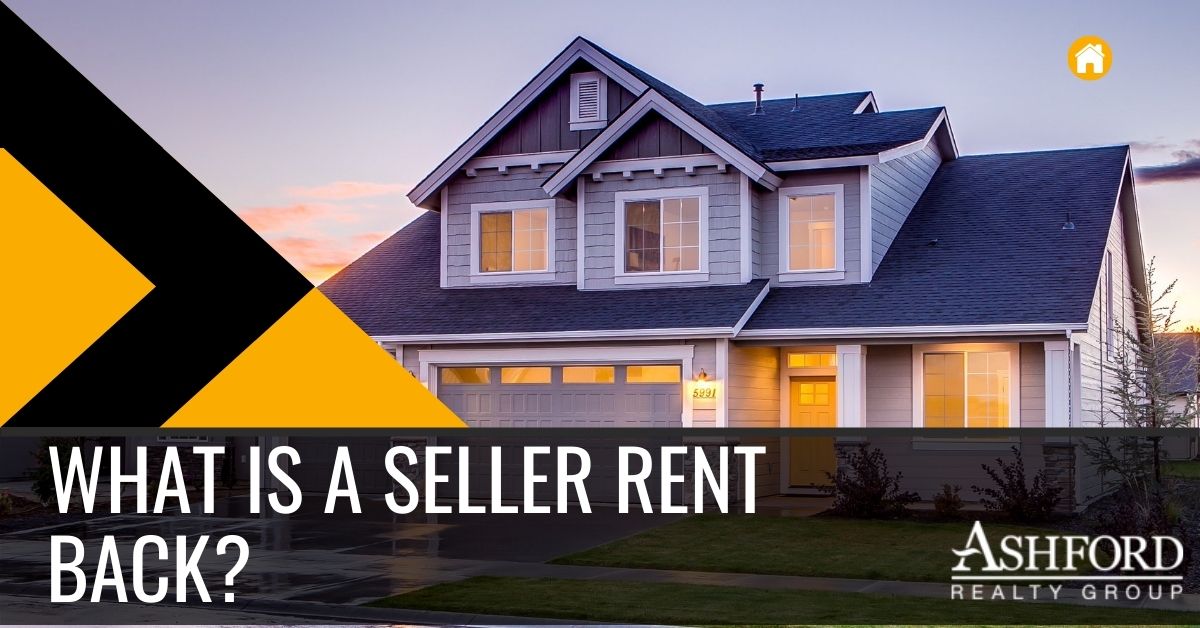 What is a Seller Rent Back?