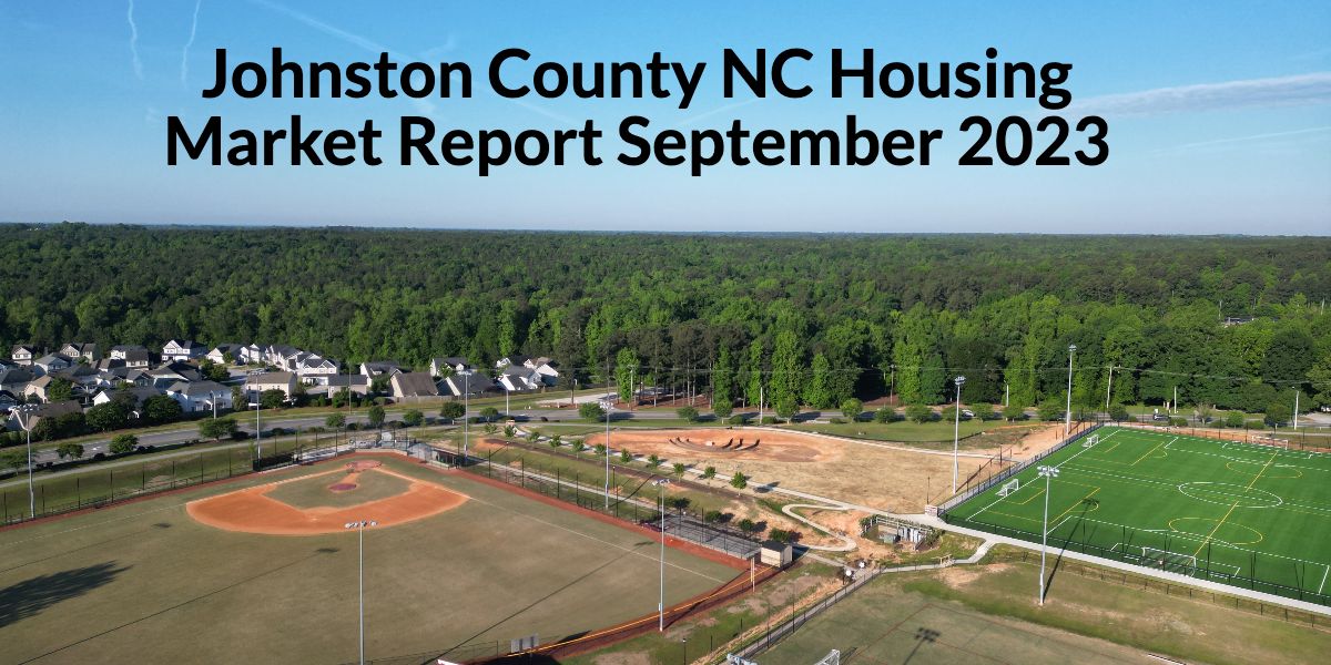 Housing Market Report - Johnston County, NC - September 2023
