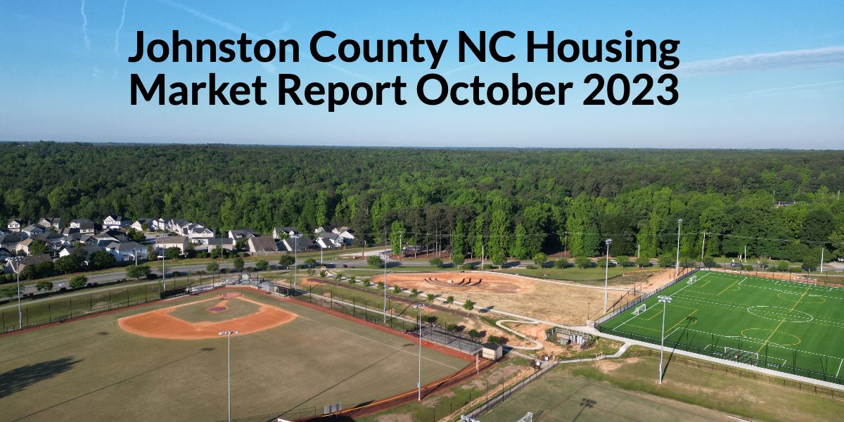 Housing Market Report - Johnston County, NC - October 2023