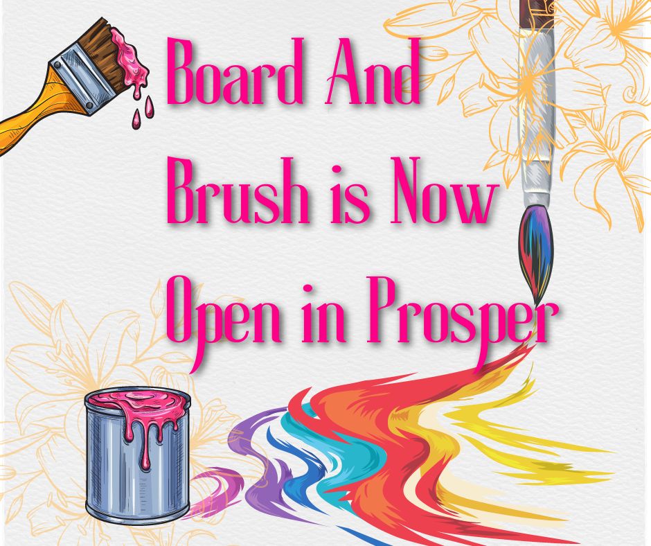 Board And Brush is Now Open in Prosper