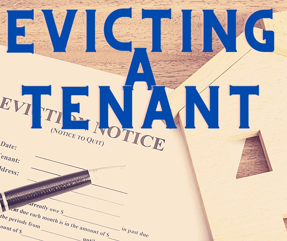 Evicting A Tenant With The Proper And Legal Steps In A Professional Maner