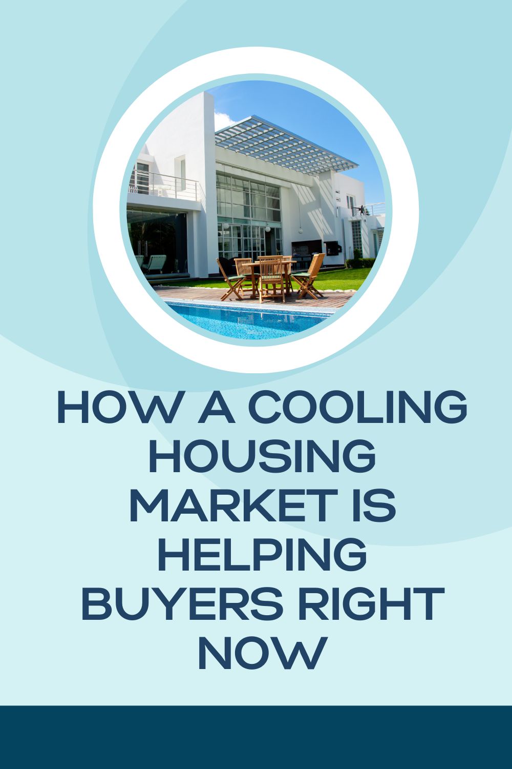 How a Cooling Housing Market is Helping Buyers Right Now