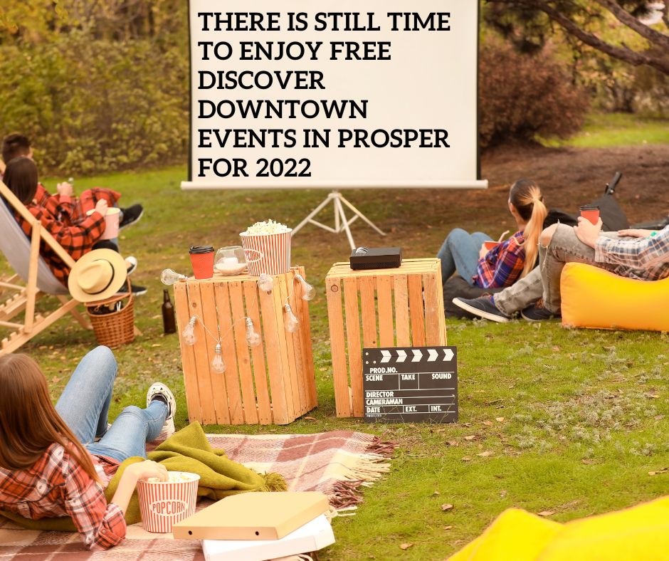 There is Still Time to Enjoy Free Discover Downtown Events in Prosper for 2022