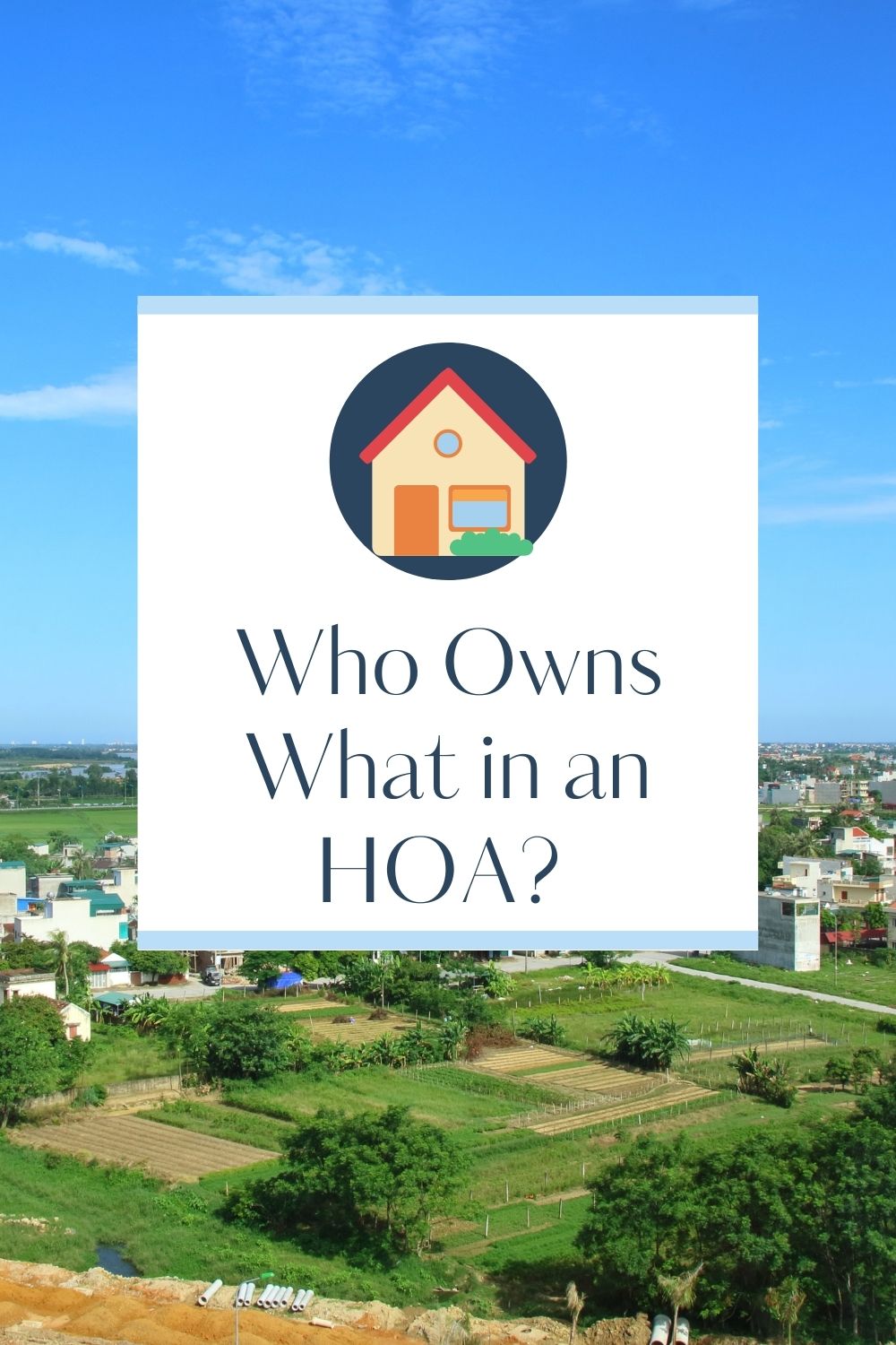 Who Owns What in an HOA 