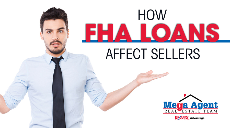 How FHA Loans Affect Sellers