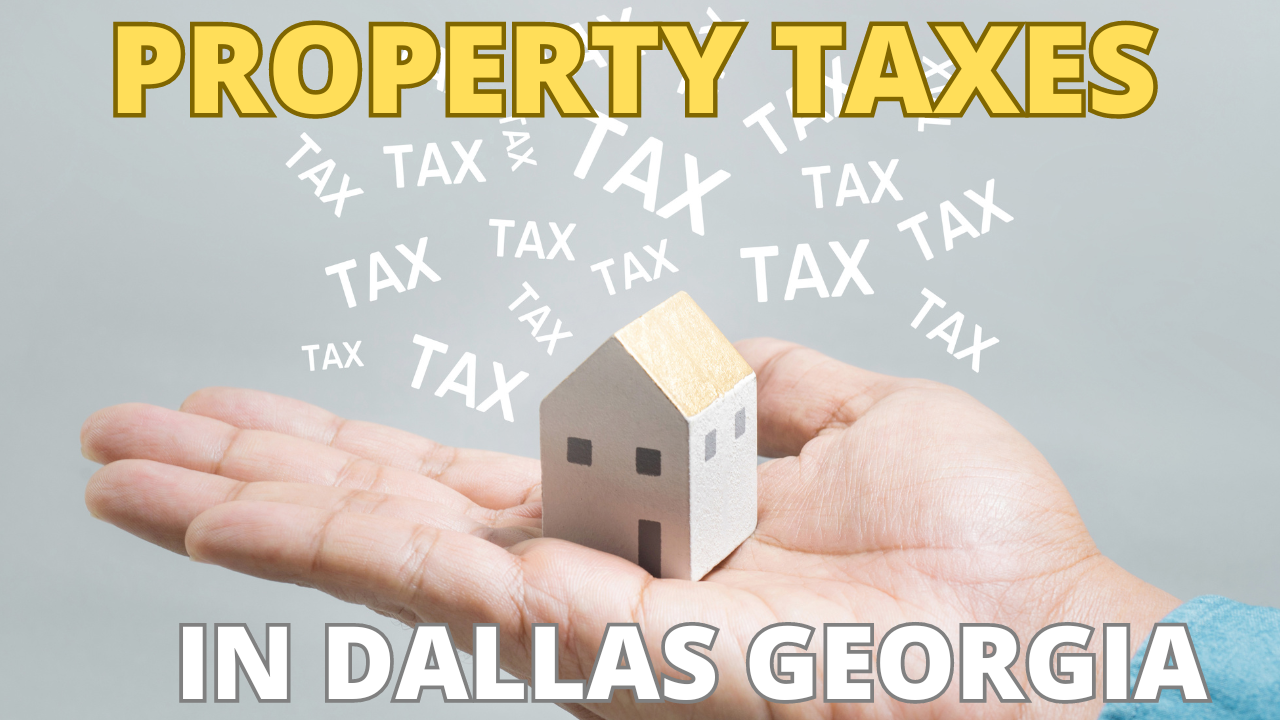 Learn more about Property Taxes in Dallas Georiga