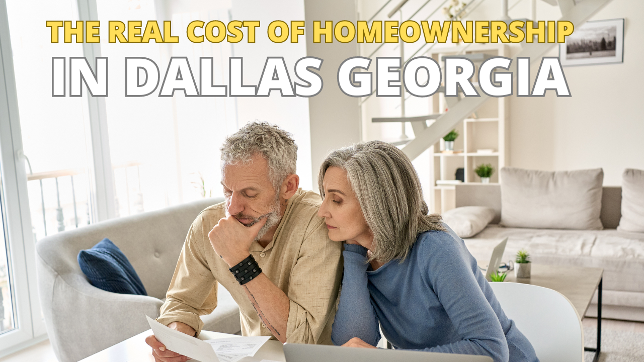 Learn more about The Real Cost of Homeownership in Dallas, GA