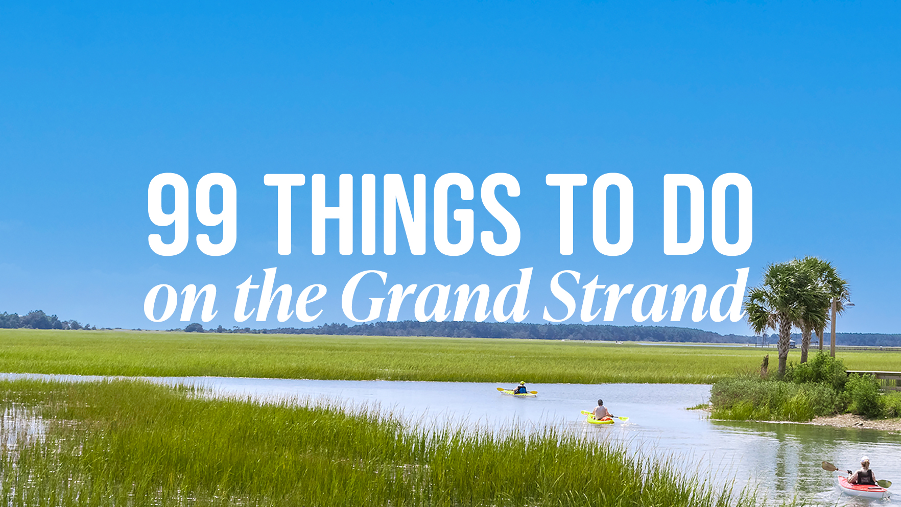 Top Things To Do On The Grand Strand