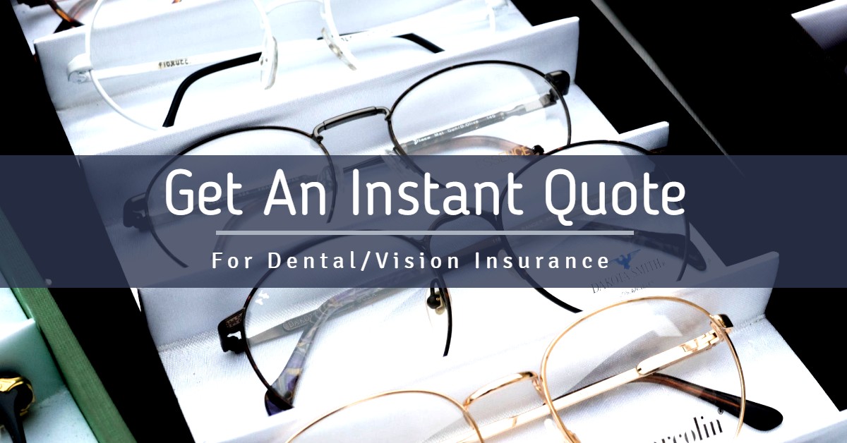 Dental-Vision Instant Insurance Quote